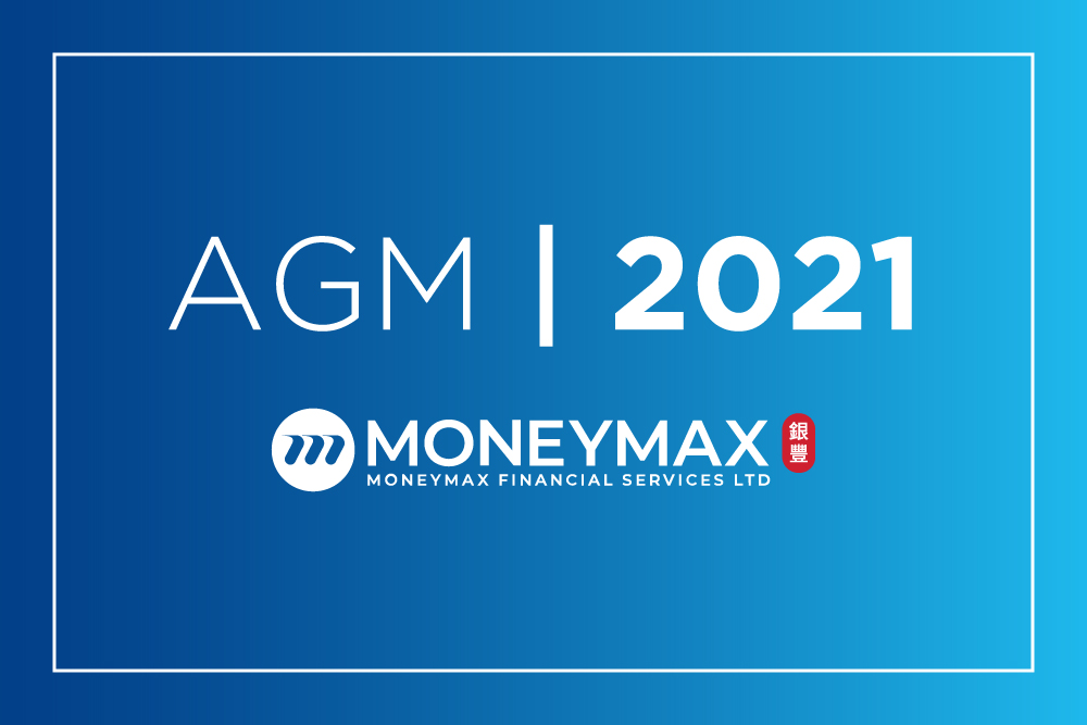MONEYMAX AGM 2021